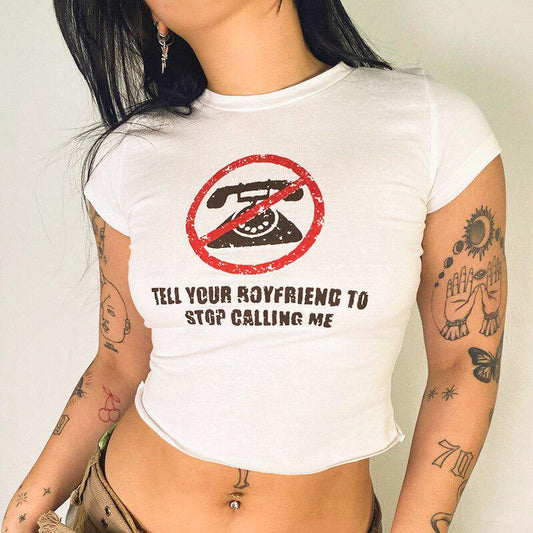 Tell Your Boyfriend Crop Top